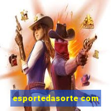 esportedasorte com